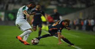 Spor Toto Süper Lig: Bursaspor: 0 - Medipol Başakşehir: 0 (Maç Sonucu)