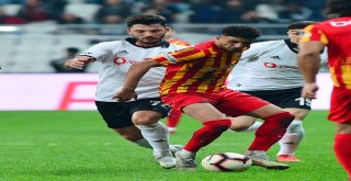 Spor Toto Süper Lig: Beşiktaş 2 - Kayserispor: 0 (Maç Sonucu)