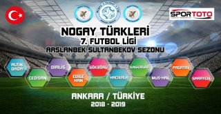 Nogay Türkleri Futbol Liginin 7. Sezonu Başladı