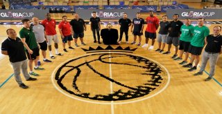 Gloria Cup Basketball Turnuvası Heyecanı Başladı