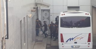 Polislerle Çatışmaya Giren 22 Şahıs Adliyeye Sevk Edildi