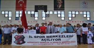 İl Spor Merkezleri Faaliyete Başladı