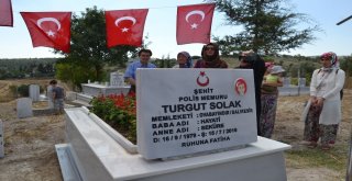 15 Temmuz Kahramanı Şehit Polis Turgut Solak Kabri Başında Anıldı