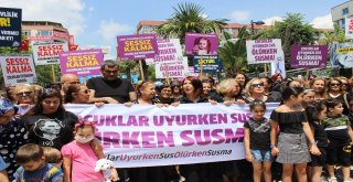 Avcılarda “Çocuklar Uyurken Sus, Öldürülürken Susma” Yürüyüşü