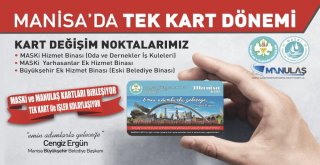 Manisada Tek Kart Dönemi Başlıyor