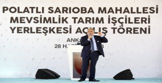 Polatlı Sarıoba Mahallesi Mevsimlik Tarım İşçileri Yerleşkesinin Açılış Töreni Gerçekleştirildi