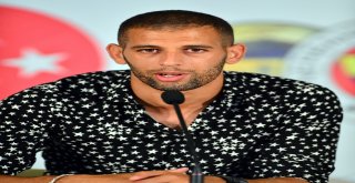 Islam Slimani: “Fenerbahçede Olmaktan Mutluyum”