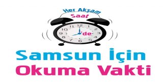 Her Akşam 20.00De Samsun İçin Okuma Vakti