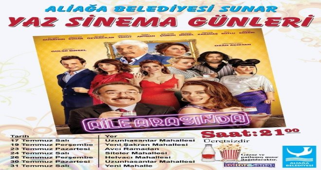 Aliağada Yaz Sinema Günleri Başlıyor