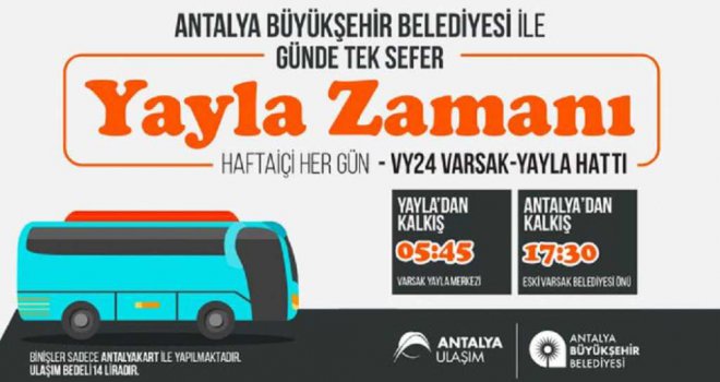 BÜYÜKŞEHİR'DEN VARSAK YAYLASINA OTOBÜS SEFERİ