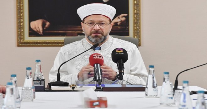 Diyanet İşleri Başkanı Erbaş: Müslümanlar Parçalanmışlığın Acısını Yaşıyor