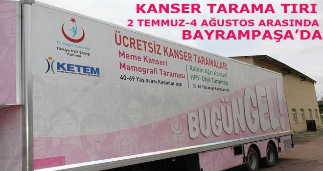 Kanser Tarama Tırı Bayrampaşada