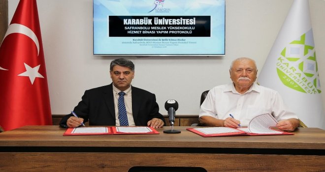 Şefik Dizdar İle ‘Safranbolu Myo Binası Yapım Protokolü İmzalandı