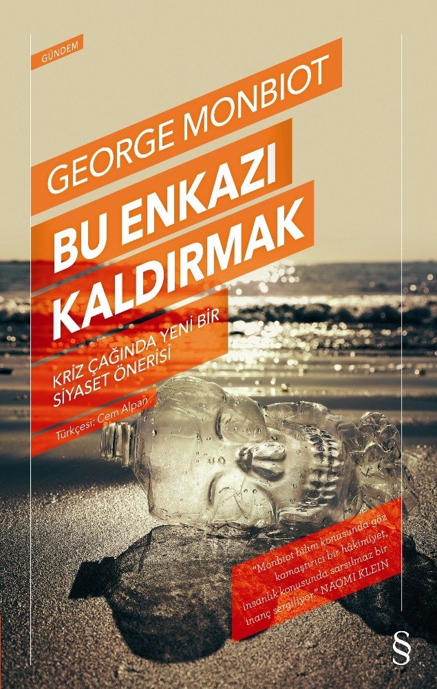 George Monbiotun ‘Bu Enkazı Kaldırmak Kitabı Raflarda