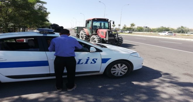 Aksarayda Tarımsal Araçların Trafiğe Çıkışı Yasaklandı